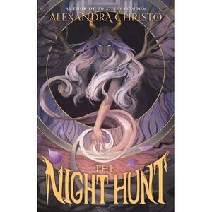 The Night Hunt -- Alexandra Christo
